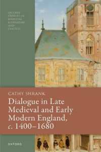 Dialogue in Late Medieval and Early Modern England, c. 1400-1680 (Oxford Studies in Medieval Literature and Culture)