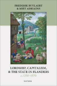 Lordship, Capitalism, and the State in Flanders (c. 1250-1570) (Oxford Studies in Medieval European History)