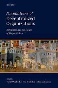 分散型組織の基盤：ブロックチェーンと会社法の未来<br>Foundations of Decentralized Organizations : Blockchain and the Future of Corporate Law