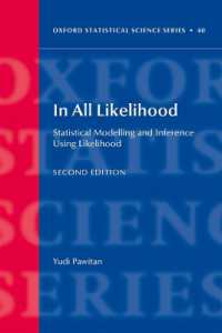 尤度による統計モデリング・推定（第２版）<br>In All Likelihood : Statistical Modelling and Inference Using Likelihood (Oxford Statistical Science Series) （2ND）