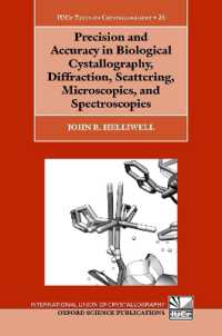 Precision and Accuracy in Biological Crystallography, Diffraction, Scattering, Microscopies, and Spectroscopies (International Union of Crystallography Texts on Crystallography)