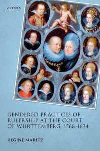 Gendered Practices of Rulership at the Court of Württemberg, 1568-1634 (Studies in German History)