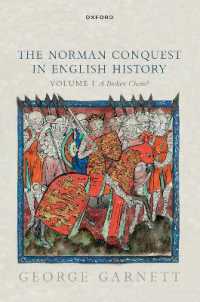 英国史におけるノルマン征服　第１巻：破られた鎖？<br>The Norman Conquest in English History : Volume I: A Broken Chain?