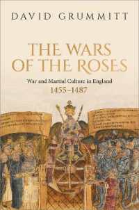 ばら戦争：英国における戦争と軍事文化1455-1487年<br>The Wars of the Roses : War and Martial Culture in England, 1455-1487