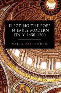 近世イタリアにおけるローマ教皇選挙<br>Electing the Pope in Early Modern Italy, 1450-1700