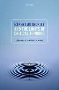 Expert Authority and the Limits of Critical Thinking