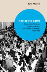 Age of the Spirit : Charismatic Renewal, the Anglo-World, and Global Christianity, 1945-1980