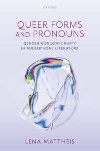 英語圏文学とクィア化する性別表記<br>Queer Forms and Pronouns : Gender Nonconformity in Anglophone Literature