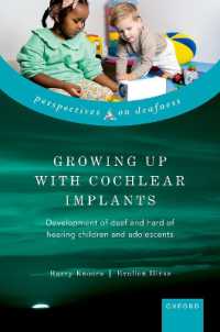 Growing Up with Cochlear Implants : Development of deaf and hard of hearing children and adolescents (Perspectives on Deafness)