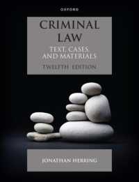 Criminal Law : Text, Cases and Materials (Text, Cases, and Materials) （12TH）