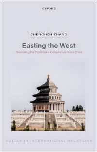 Easting the West : Theorizing the Postliberal Conjuncture from China (Voices in International Relations)