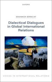 Dialectical Dialogues in Global International Relations (Voices in International Relations)