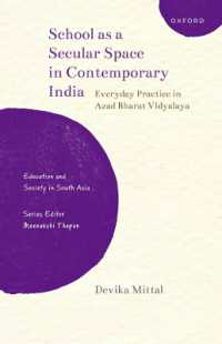 School as a Secular Space in Contemporary India : Everyday Practice in Azad Bharat Vidyalaya (Education and Society in South Asia)