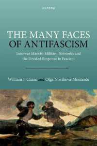 The Many Faces of Antifascism : Interwar Marxist Militant Networks and the Divided Response to Fascism