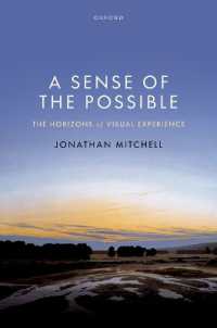 視覚的経験の地平<br>A Sense of the Possible : The Horizons of Visual Experience