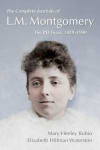 モンゴメリーの日記 1899-1900年<br>The Complete Journals of L. M. Montgomery : The PEI Years, 1889-1900