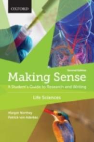 学生のための生物学研究・論文作法（第２版）<br>Making Sense in the Life Sciences : A Student's Guide to Writing and Research （2ND）