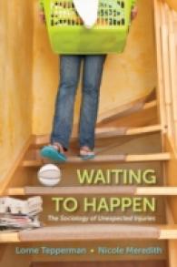 Waiting to Happen : The Sociology of Unexpected Injuries （1ST）