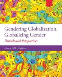 Gendering Globalization, Globalizing Gender : Postcolonial Perspectives