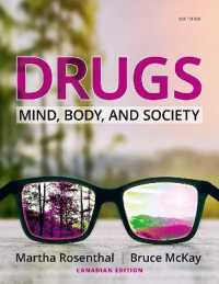 Drugs : Mind， Body， and Society， Canadian Edition
