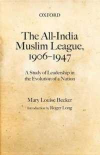 The All-India Muslim League, 1906-1947 : A Study of Leadership in the Evolution of a Nation