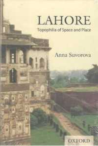 Lahore : Topophilia of Space and Place