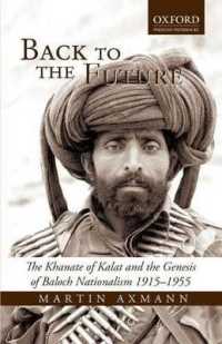 Back to the Future : The Khanate of Kalat and the Genesis of Baluch Nationalism, 1915-1955