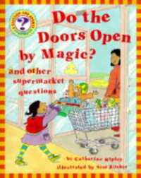 Do the Doors Open by Magic?