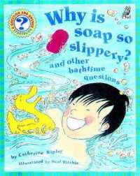 Why is Soap So Slippery?