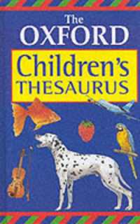The Oxford Children's Thesaurus （School 4 Revised）