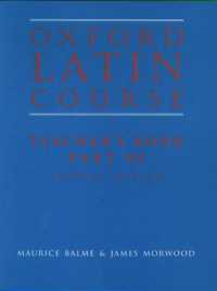 Oxford Latin Course:: Part Iii: Teacher's Book (Oxford Latin Course:) -- Paperback / softback （2 Revised）