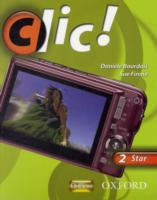 Clic!: 2: Students' Book Star -- Paperback