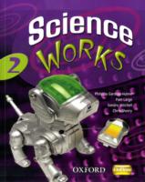 Science Works: 2: Student Book (Science Works)