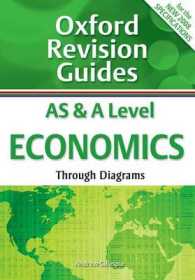 As and a Level Economics through Diagrams : Oxford Revision Guides (Ox
