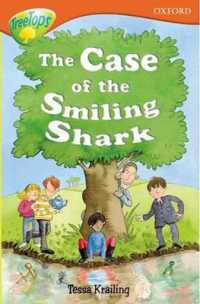 Oxford Reading Tree: Level 13: Treetops Stories: the Case of the Smiling Shark (Oxford Reading Tree)