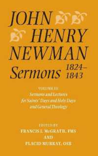 ニューマン説教集　第３巻<br>John Henry Newman Sermons 1824-1843 : Volume III: Sermons and Lectures for Saint's Days and Holy Days and General Theology (John Henry Newman Sermons)