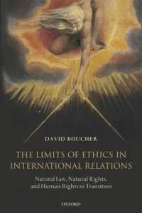 国際関係における倫理の限界：自然法、自然権と人権<br>The Limits of Ethics in International Relations : Natural Law, Natural Rights, and Human Rights in Transition