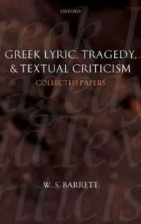 Greek Lyric, Tragedy, and Textual Criticism : Collected Papers