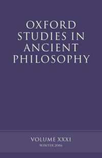 Oxford Studies in Ancient Philosophy XXXI : Winter 2006 (Oxford Studies in Ancient Philosophy)