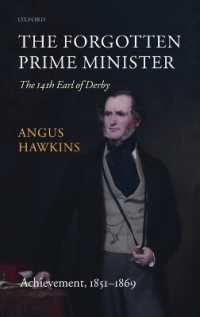 The Forgotten Prime Minister: The 14th Earl of Derby : Volume II: Achievement, 1851-1869
