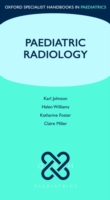 Paediatric Radiology (Oxford Specialist Handbooks in Paediatrics) （1ST）