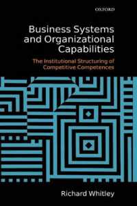ビジネスシステムと組織能力<br>Business Systems and Organizational Capabilities : The Institutional Structuring of Competitive Competences