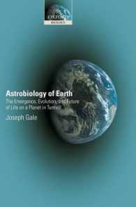 Astrobiology of Earth : The Emergence, Evolution and Future of Life on a Planet in Turmoil