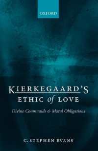 キルケゴールの愛の倫理学<br>Kierkegaard's Ethic of Love : Divine Commands and Moral Obligations