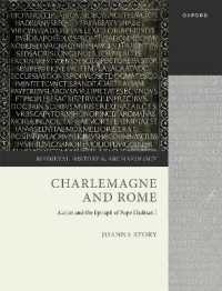 Charlemagne and Rome : Alcuin and the Epitaph of Pope Hadrian I (Medieval History and Archaeology)
