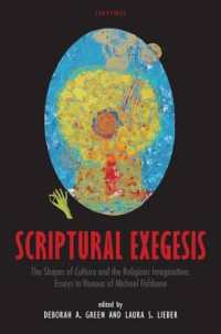 Scriptural Exegesis : The Shapes of Culture and the Religious Imagination: Essays in Honour of Michael Fishbane