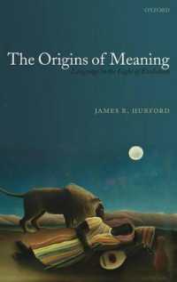 意味の起源<br>The Origins of Meaning : Language in the Light of Evolution (Studies in the Evolution of Language)
