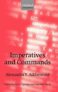 命令形と命令の類型論<br>Imperatives and Commands (Oxford Studies in Typology and Linguistic Theory)