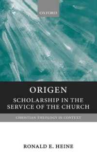 Origen : Scholarship in the Service of the Church (Christian Theology in Context)