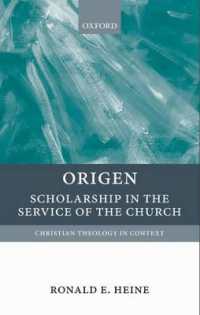 Origen : Scholarship in the Service of the Church (Christian Theology in Context)